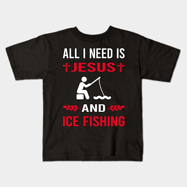 I Need Jesus And Ice Fishing Kids T-Shirt by Good Day